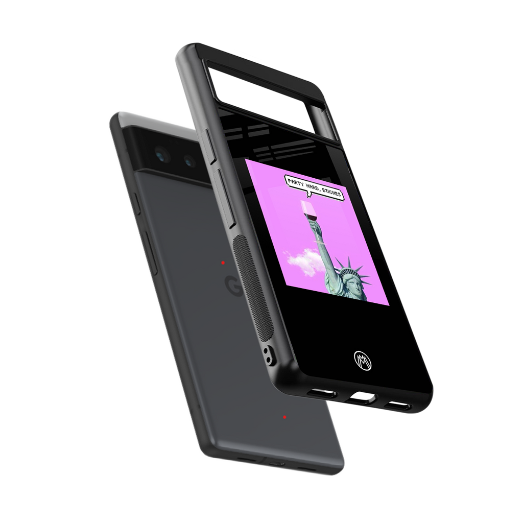party hard bitches back phone cover | glass case for google pixel 6