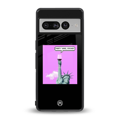 party hard bitches back phone cover | glass case for google pixel 7 pro