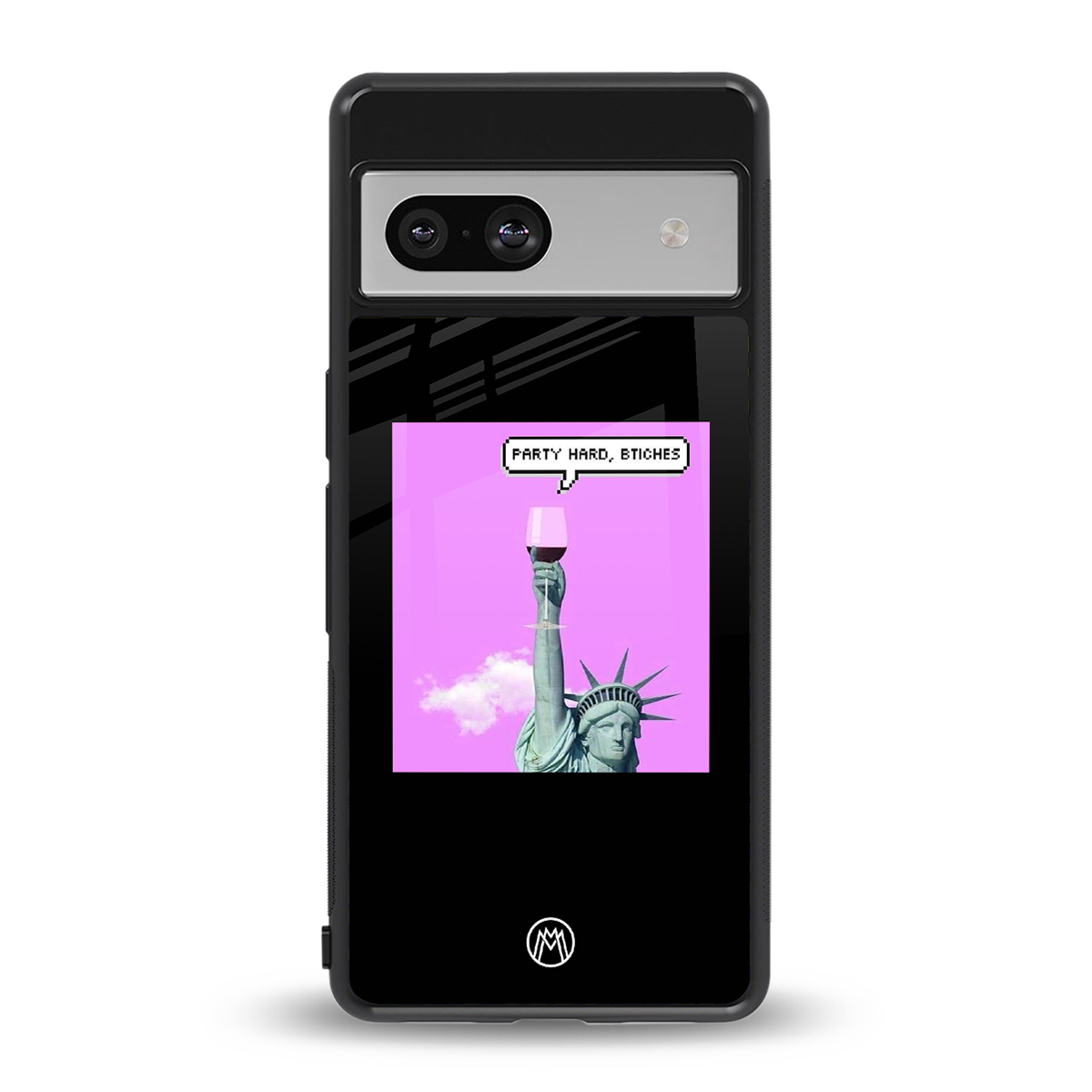 party hard bitches back phone cover | glass case for Google Pixel 7A