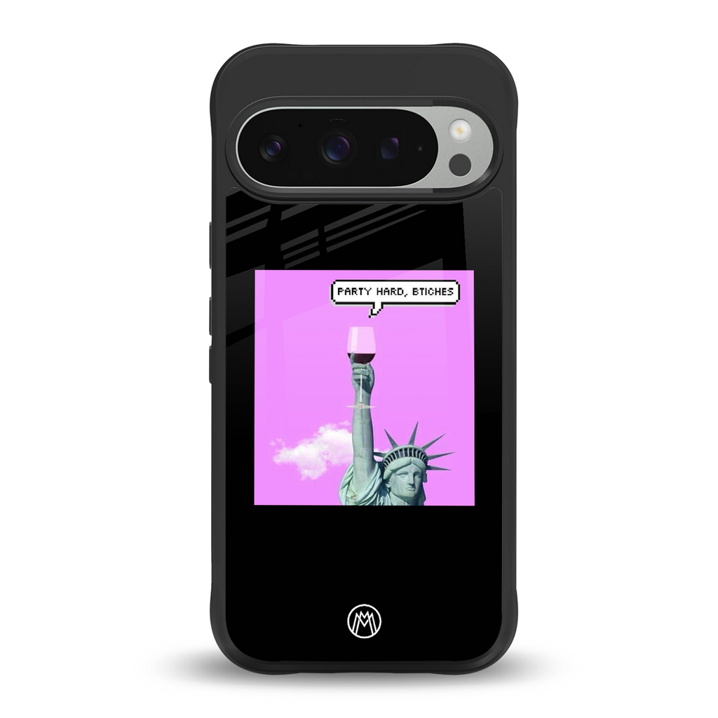 party hard bitches back phone cover | glass case for google pixel 9 pro