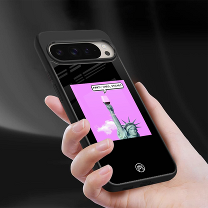 party hard bitches back phone cover | glass case for google pixel 9 pro