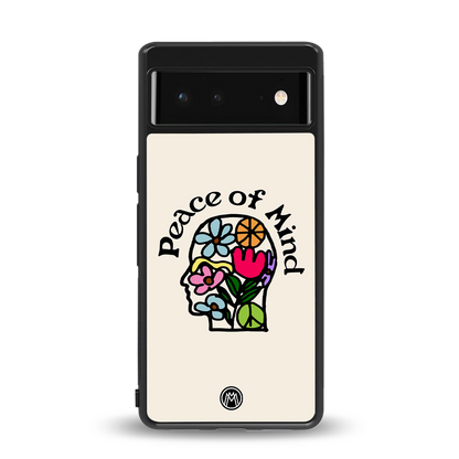 peace of mind back phone cover | glass case for Google Pixel 6A