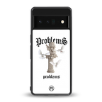 problems back phone cover | glass case for google pixel 6 pro