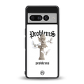 problems back phone cover | glass case for google pixel 7 pro