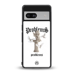 problems back phone cover | glass case for Google Pixel 7