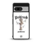 problems back phone cover | glass case for Google Pixel 8