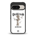 problems back phone cover | glass case for google pixel 9