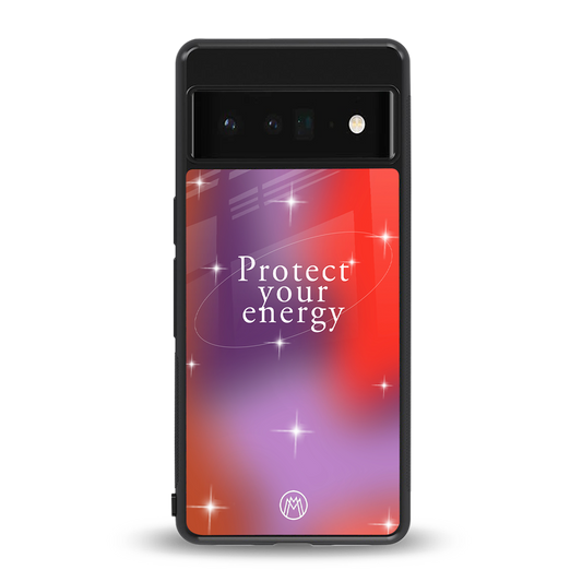 protect your energy back phone cover | glass case for google pixel 6 pro