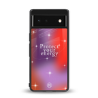protect your energy back phone cover | glass case for Google Pixel 6A