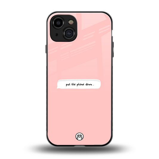 put the phone down back phone cover | glass case for iphone 15