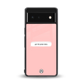 put the phone down back phone cover | glass case for google pixel 6