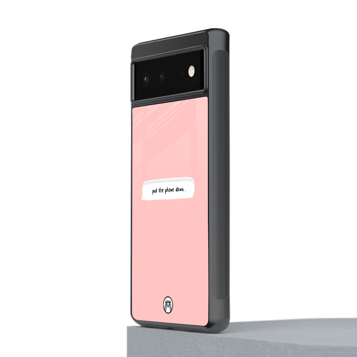 put the phone down back phone cover | glass case for Google Pixel 6A