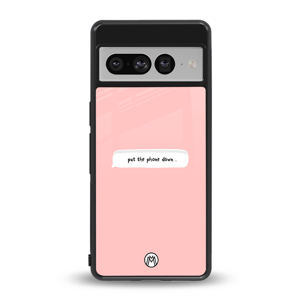 put the phone down back phone cover | glass case for google pixel 7 pro