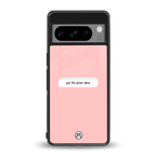 put the phone down back phone cover | glass case for google pixel 8 pro