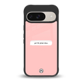 put the phone down back phone cover | glass case for google pixel 9