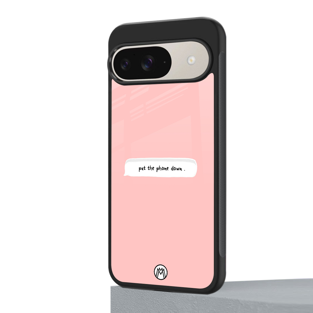 put the phone down back phone cover | glass case for google pixel 9