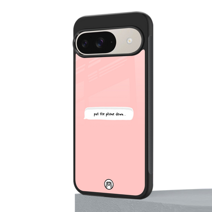 put the phone down back phone cover | glass case for google pixel 9