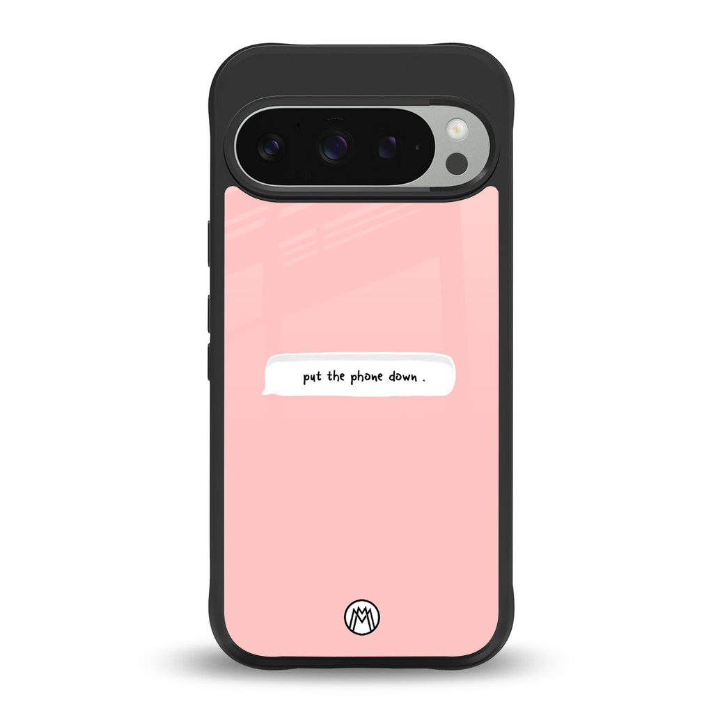 put the phone down back phone cover | glass case for google pixel 9 pro