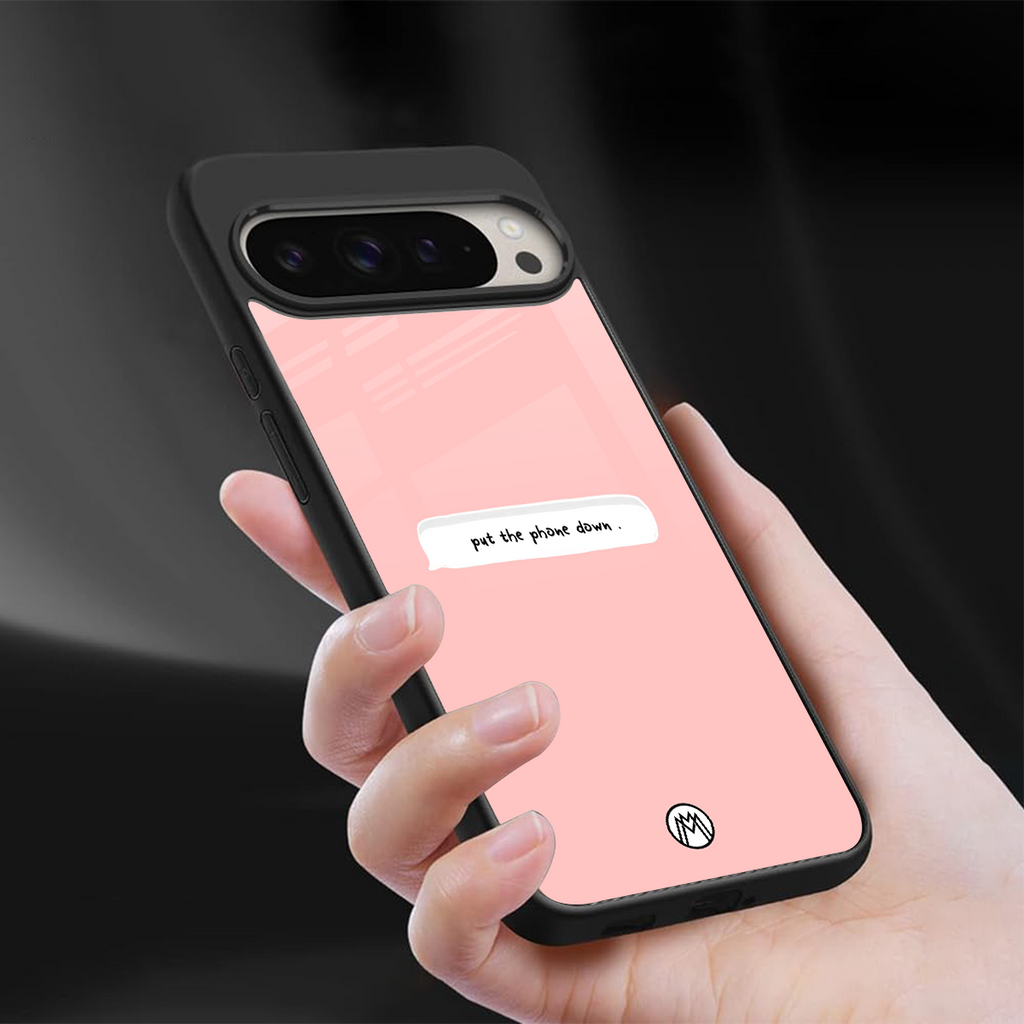put the phone down back phone cover | glass case for google pixel 9 pro