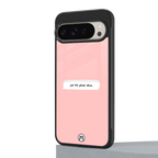 put the phone down back phone cover | glass case for google pixel 9 pro