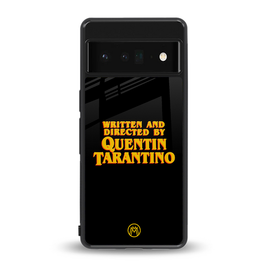 quentin tarantino back phone cover | glass case for google pixel 6 pro