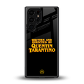 quentin tarantino back phone cover | glass case for samsung galaxy s25 ultra
