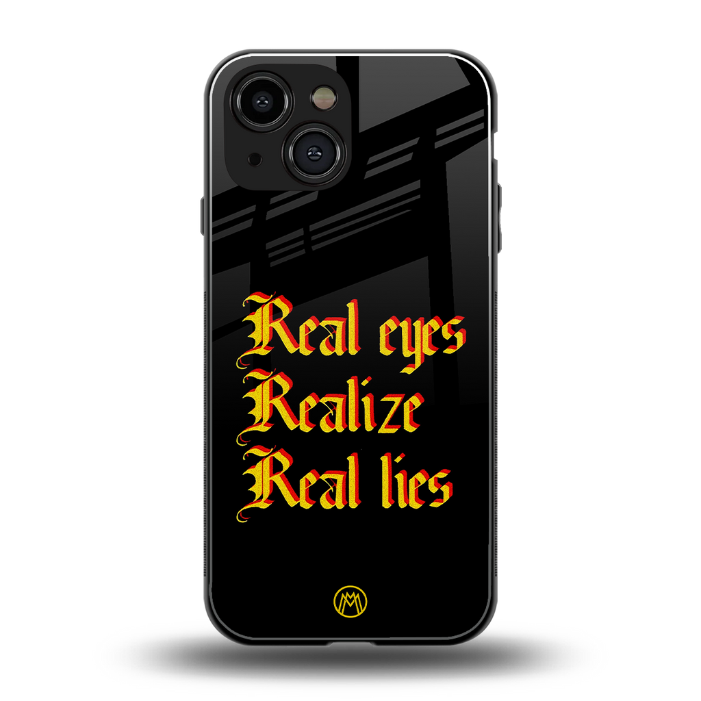 real eyes realize real lies quote back phone cover | glass case for iphone 13 mini