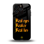 real eyes realize real lies quote back phone cover | glass case for iphone 13 pro