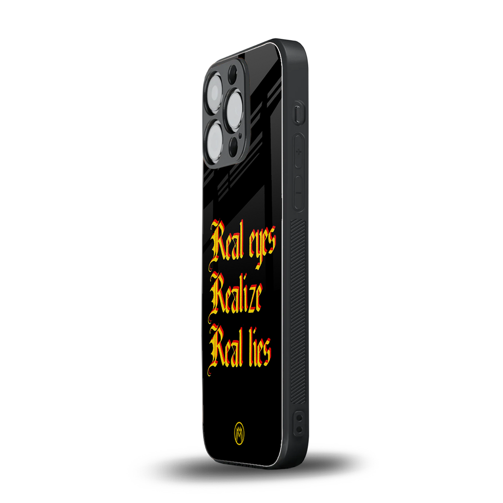 real eyes realize real lies quote back phone cover | glass case for iphone 13 pro