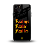 real eyes realize real lies quote back phone cover | glass case for iphone 13