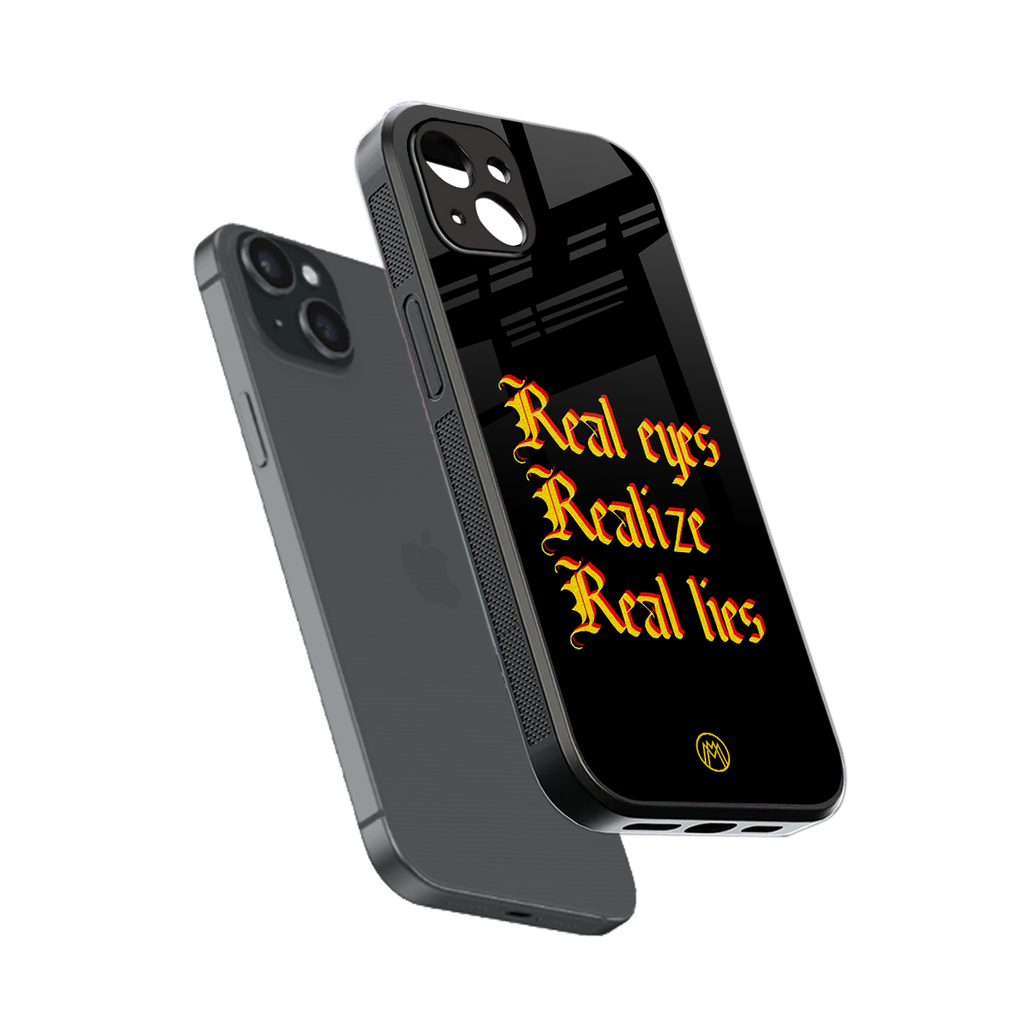 real eyes realize real lies quote back phone cover | glass case for iphone 14 plus