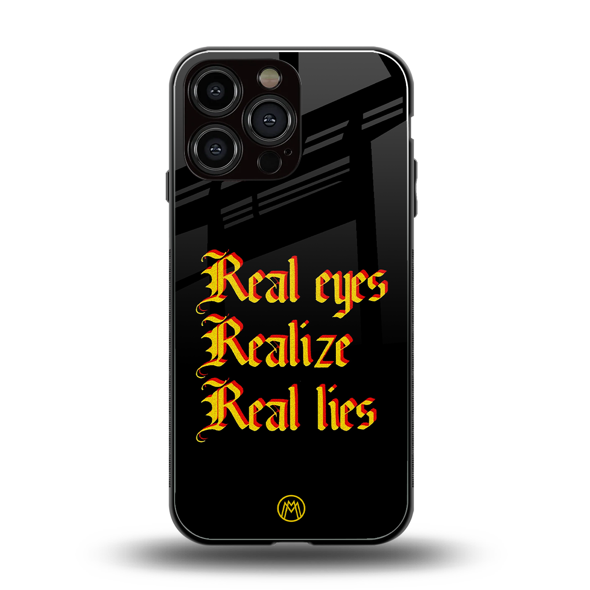 real eyes realize real lies quote back phone cover | glass case for iphone 14 pro max