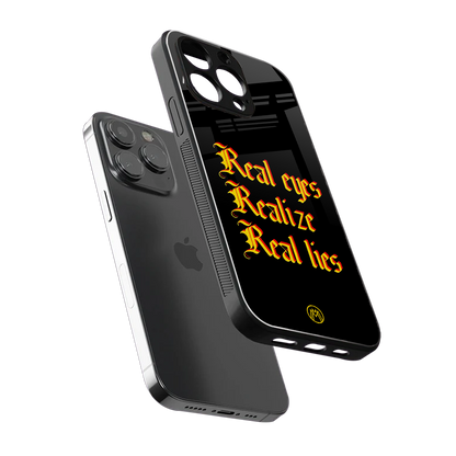 real eyes realize real lies quote back phone cover | glass case for iphone 14 pro max