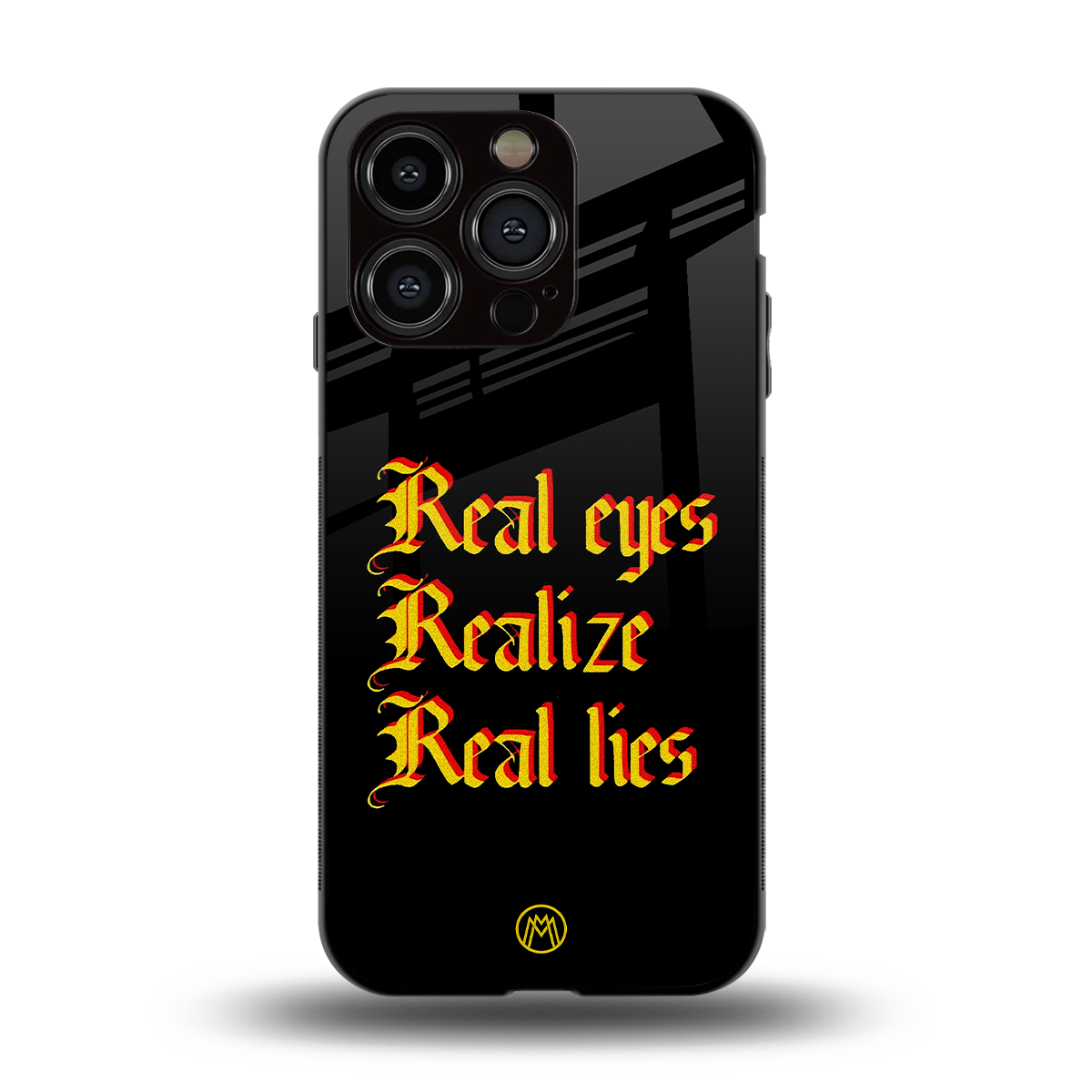 real eyes realize real lies quote back phone cover | glass case for iphone 15 pro