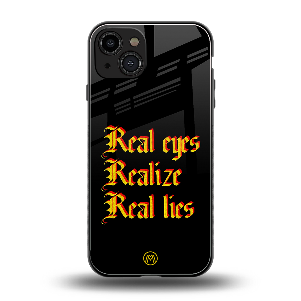 real eyes realize real lies quote back phone cover | glass case for iphone 15