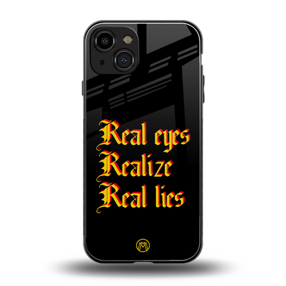 real eyes realize real lies quote back phone cover | glass case for iphone 15