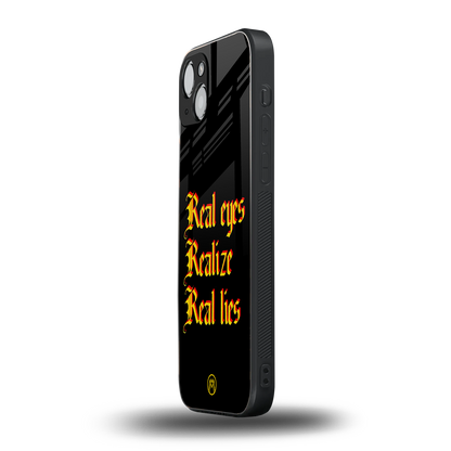 real eyes realize real lies quote back phone cover | glass case for iphone 15