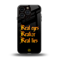 real eyes realize real lies quote back phone cover | glass case for iphone 16 pro