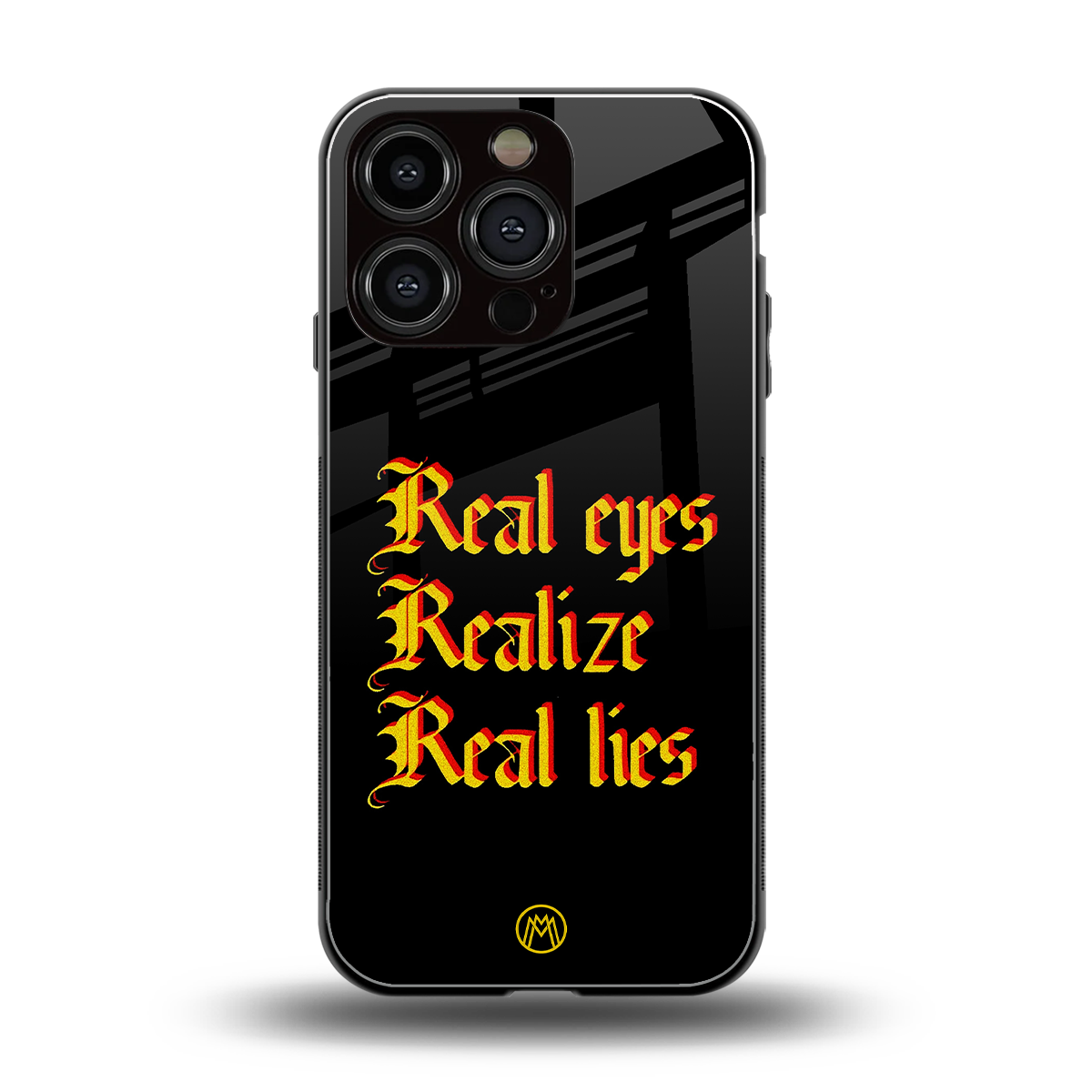 real eyes realize real lies quote back phone cover | glass case for iphone 16 pro