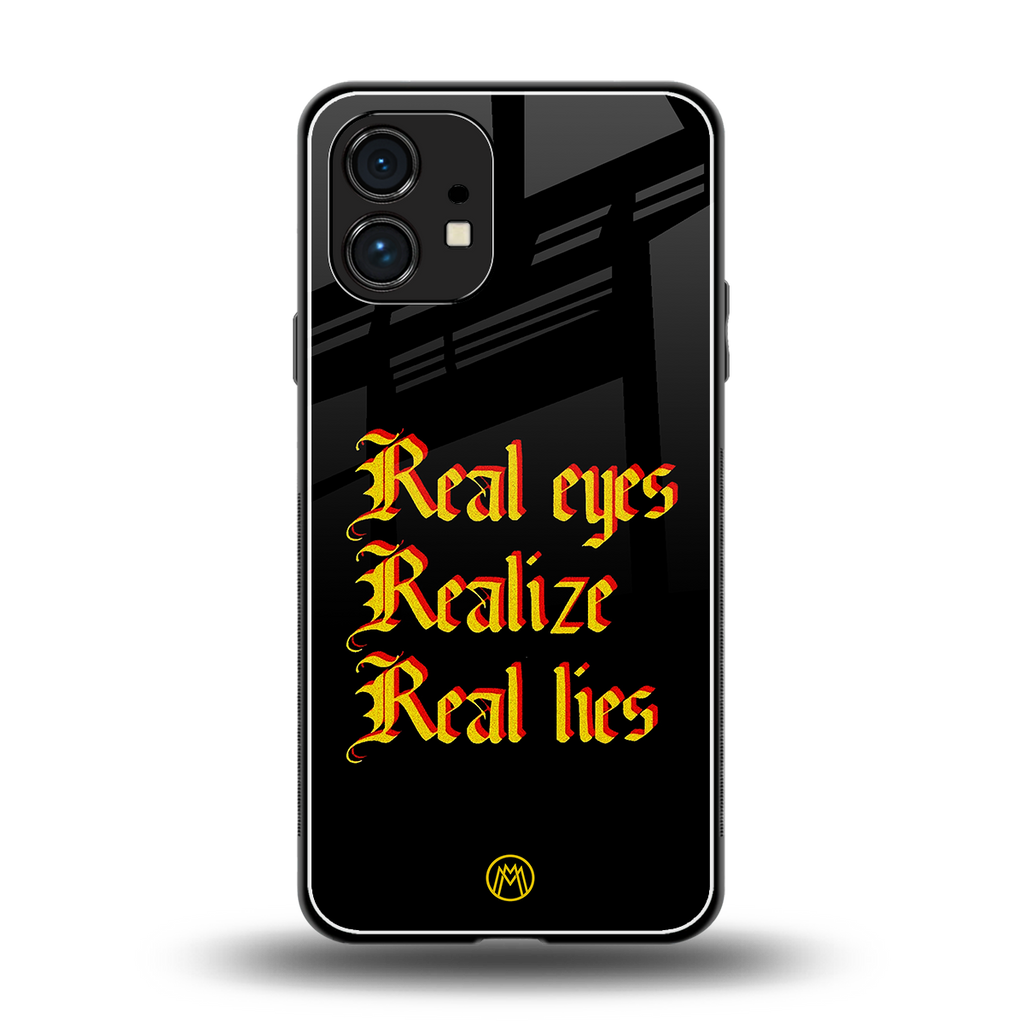 real eyes realize real lies quote back phone cover | glass case for nothing phone 1