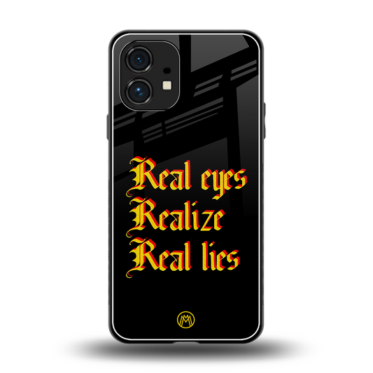 real eyes realize real lies quote back phone cover | glass case for nothing phone 1