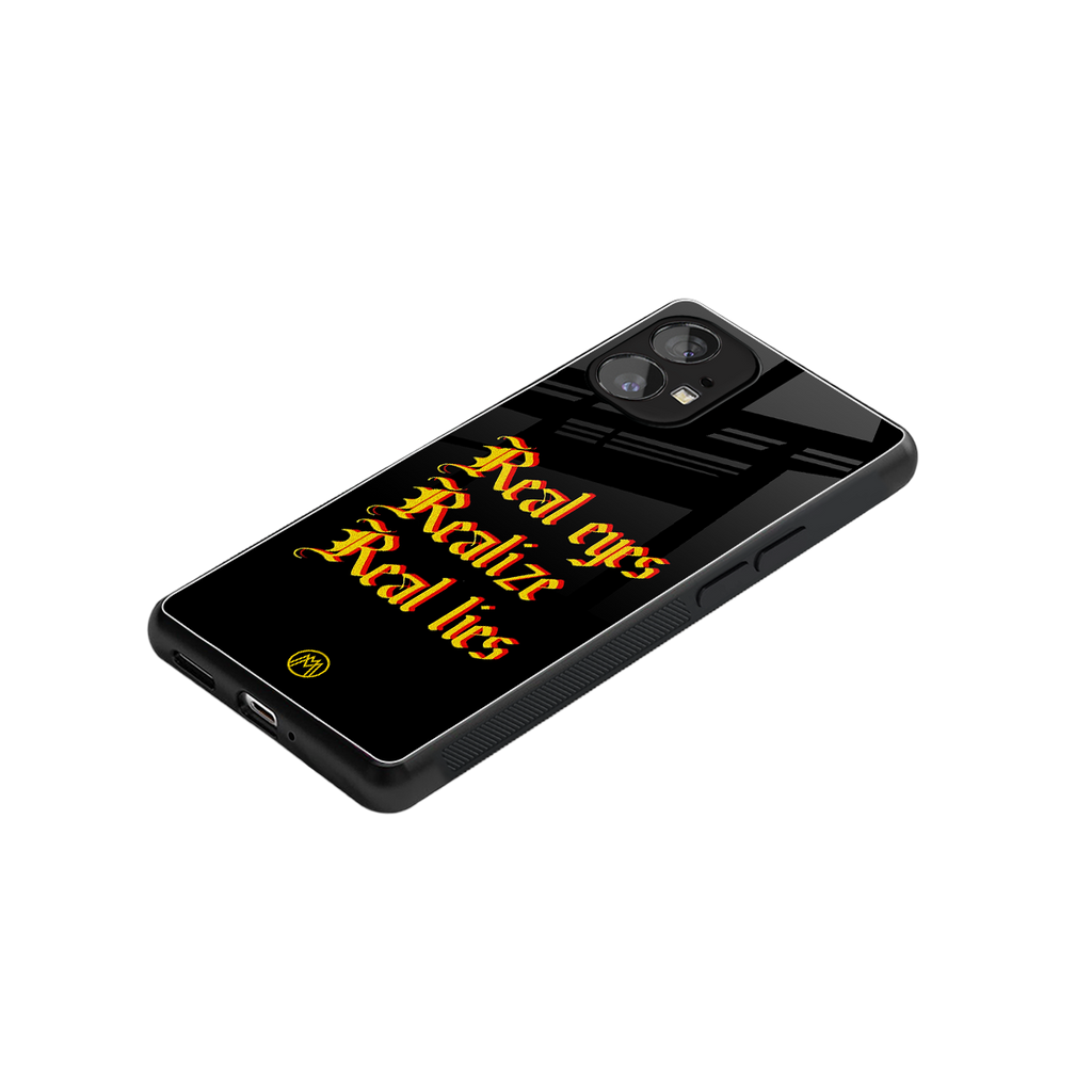 real eyes realize real lies quote back phone cover | glass case for nothing phone 1
