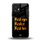 real eyes realize real lies quote back phone cover | glass case for nothing phone 2