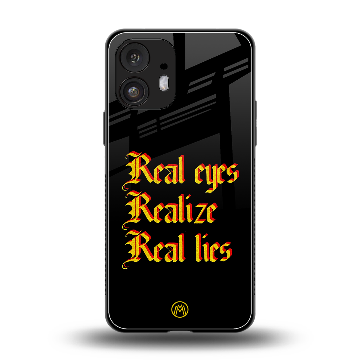 real eyes realize real lies quote back phone cover | glass case for nothing phone 2