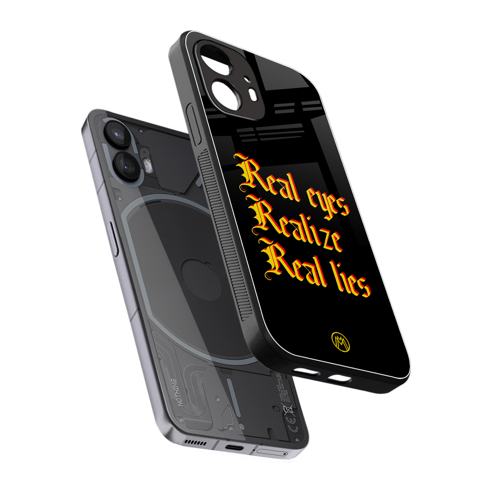 real eyes realize real lies quote back phone cover | glass case for nothing phone 2