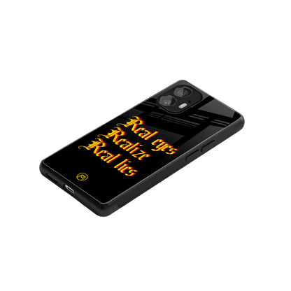 real eyes realize real lies quote back phone cover | glass case for nothing phone 2