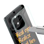 real eyes realize real lies quote back phone cover | glass case for oneplus nord 3