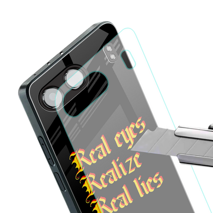 real eyes realize real lies quote back phone cover | glass case for oneplus nord 4