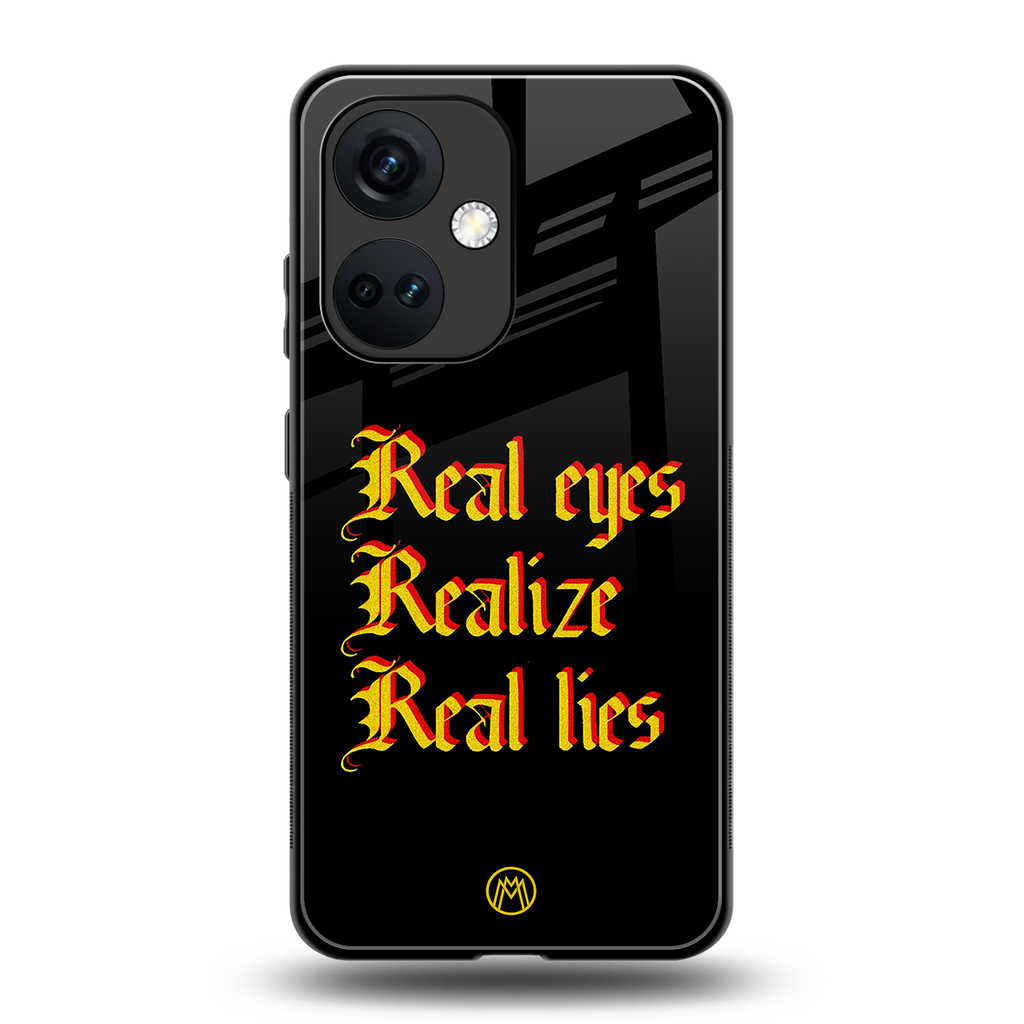 real eyes realize real lies quote back phone cover | glass case for oneplus nord ce 3