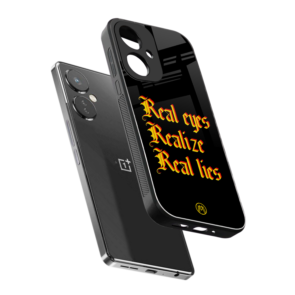 real eyes realize real lies quote back phone cover | glass case for oneplus nord ce 3